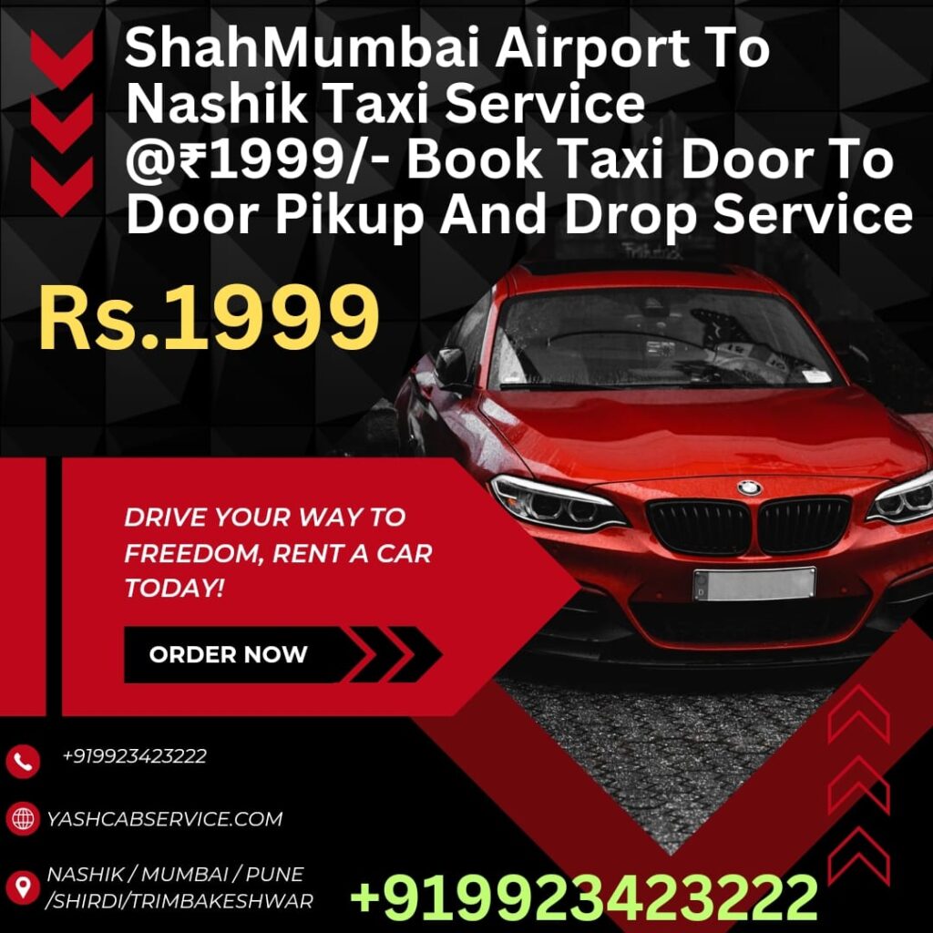 Mumbai Airport To Nashik Taxi Service @₹1999/- Book Taxi Door To Door Pikup And Drop Service